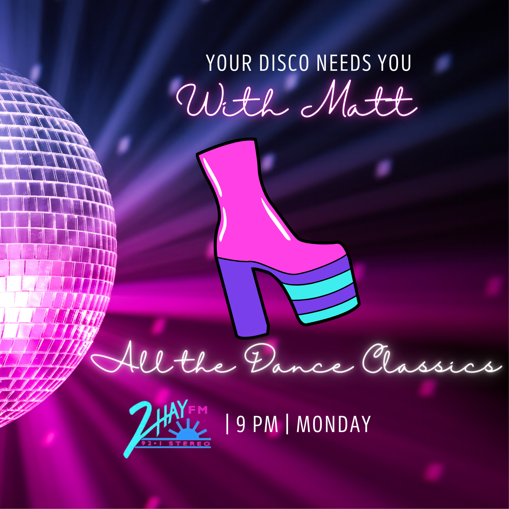 Your Disco Needs You Mondays 9pm